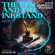 Cover-Bild zum Titel 'The Pen and the Inkstand (Story Time, Episode 139)' von 'Hans Christian Andersen'
