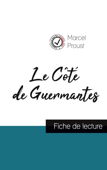 Le Côté de Guermantes de Marcel Proust (fiche de lecture et analyse complète de l'oeuvre) - Marcel Proust