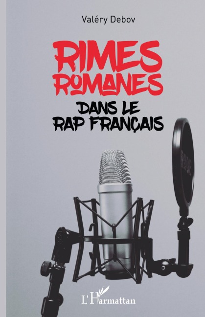 Rimes romanes dans le rap français - Valéry Debov