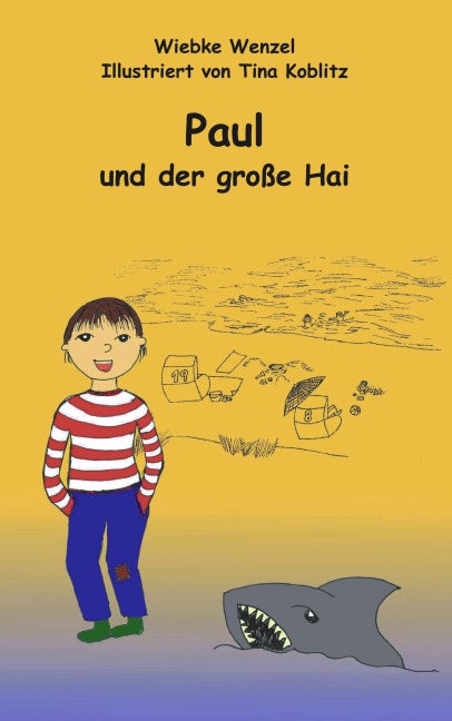 Paul und der große Hai - Wiebke Wenzel