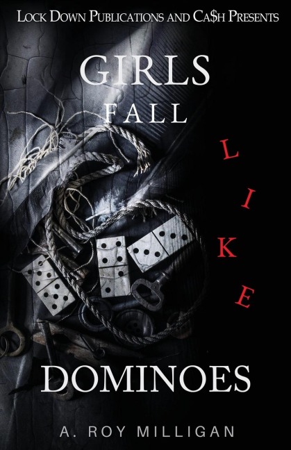 Girls Fall Like Dominoes - A. Roy Milligan