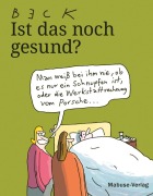 Cover-Bild zum Titel 'Ist das noch gesund?' von 'Beck'