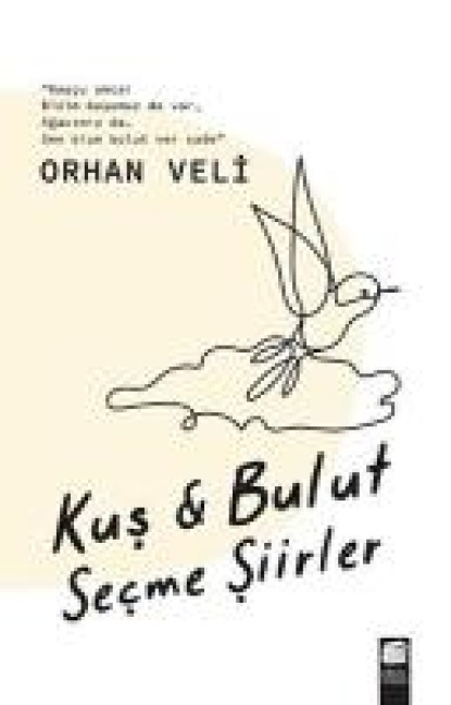 Kus & Bulut Secme Siirler - Orhan Veli Kanik