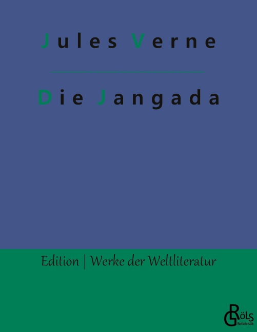 Die Jangada - Jules Verne