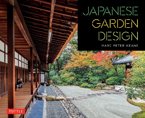 Japanese Garden Design - Marc Peter Keane