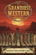 Cover-Bild zum Titel '11 Grandiose Western April 2026' von 'Alfred Bekker, Pete Hackett, Jack Raymond, Bill Duggan'