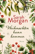 Weihnachten kann kommen - Sarah Morgan