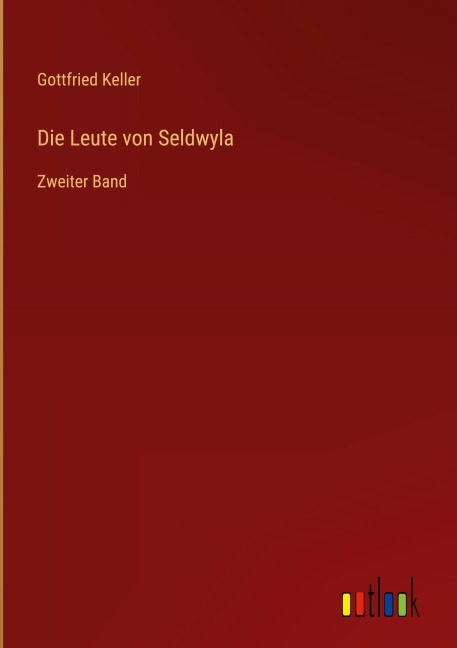 Die Leute von Seldwyla - Gottfried Keller