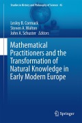 Cover-Bild zum Titel 'Mathematical Practitioners and the Transformation of Natural Knowledge in Early Modern Europe' von ''