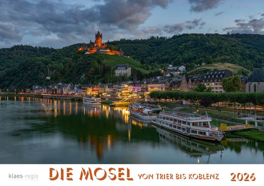 Mosel von Trier bis Koblenz 2026 Bildkalender A4 quer, spiralgebunden - 