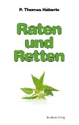 Cover-Bild zum Titel 'Raten und Retten' von 'Thomas Häberle'
