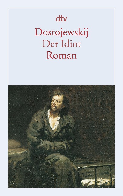 Der Idiot. (Dünndruck) - Fjodor Michailowitsch Dostojewski