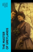Cover-Bild zum Titel 'The Master of Greylands' von 'Henry Wood'
