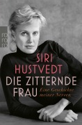 Cover-Bild zum Titel 'Die zitternde Frau' von 'Siri Hustvedt'