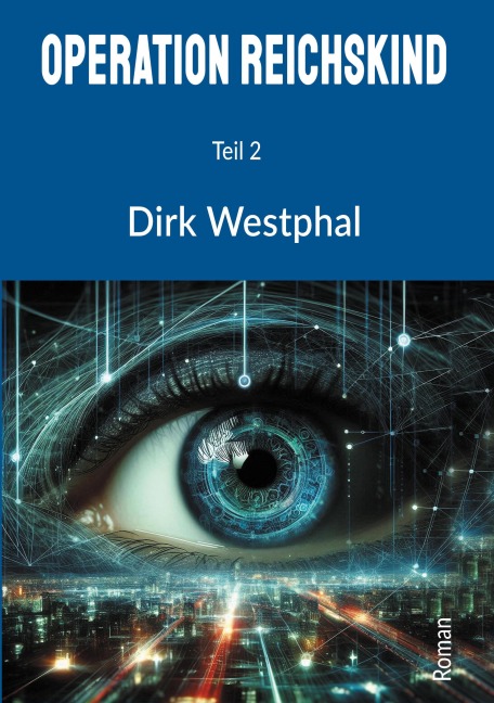 Operation Reichskind 2 - Dirk Westphal