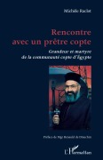 Cover-Bild zum Titel 'Rencontre avec un prêtre copte' von 'Michèle Raclot'