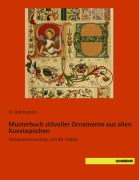 Cover-Bild zum Titel 'Musterbuch stilvoller Ornamente aus allen Kunstepochen' von 'H. Dolmetsch'
