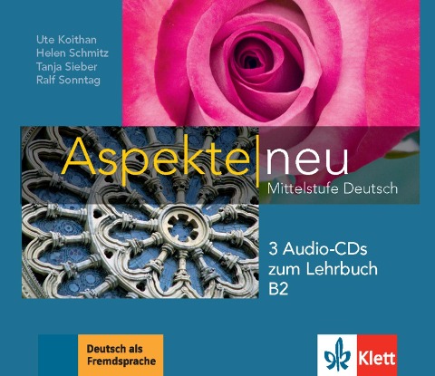 Aspekte neu B2. 3 Audio-CDs zum Lehrbuch - Ute Koithan, Helen Schmitz, Tanja Sieber, Ralf Sonntag