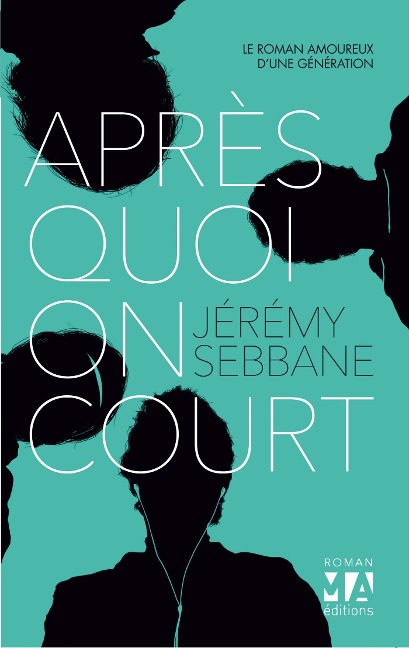 Après quoi on court - Jérémy Sébbane
