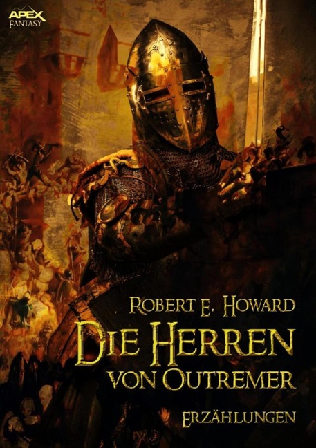 DIE HERREN VON OUTREMER - Robert E. Howard, Helmut W. Pesch