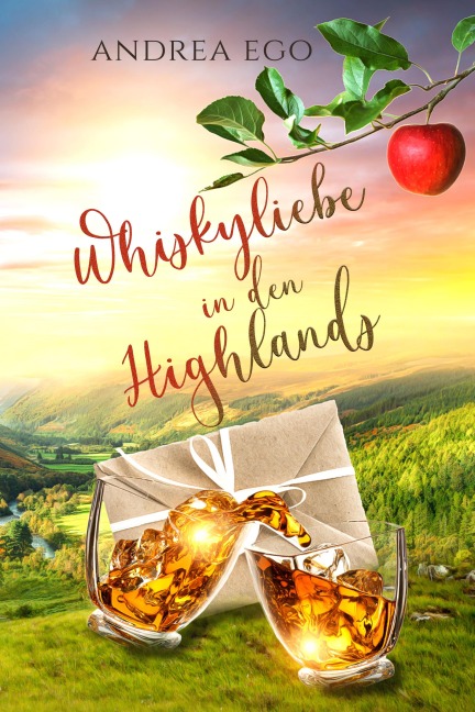 Whiskyliebe in den Highlands - Andrea Ego
