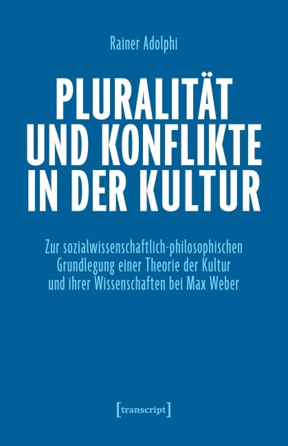 Pluralität und Konflikte in der Kultur - Rainer Adolphi