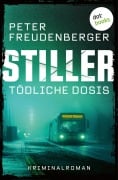 Cover-Bild zum Titel 'STILLER - Tödliche Dosis' von 'Peter Freudenberger'
