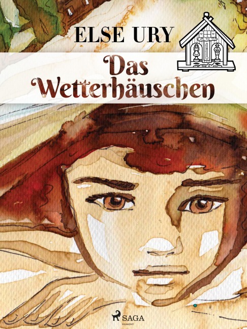 Das Wetterhäuschen - Else Ury
