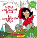 Cover-Bild zum Titel 'Little Red Riding Hood / La Caperucita Roja (Scholastic Bilingual)' von ''