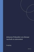 Cover-Bild zum Titel 'Johannes Polyander: Een Dienaar Van Kerk En Universiteit' von 'Lamping'
