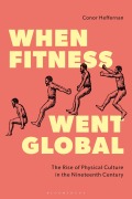 Cover-Bild zum Titel 'When Fitness Went Global' von 'Conor Heffernan'