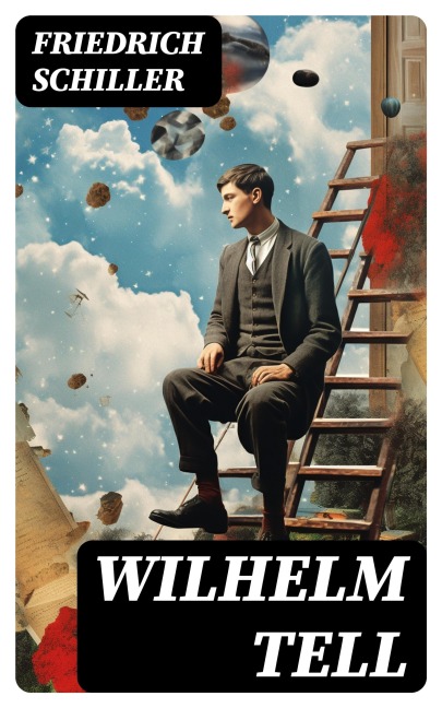 Wilhelm Tell - Friedrich Schiller