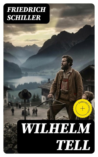 Wilhelm Tell - Friedrich Schiller