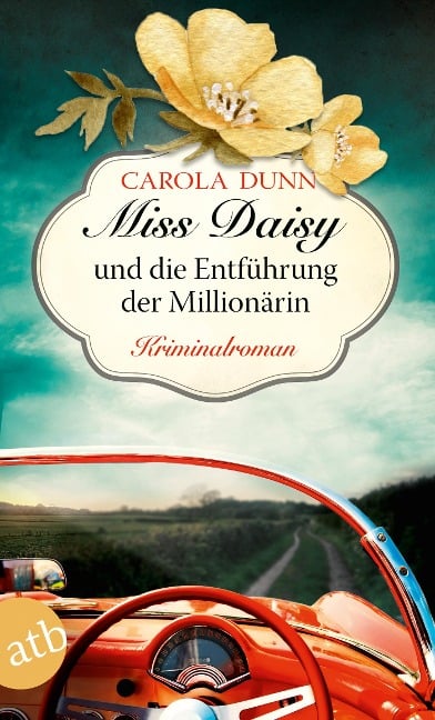 Miss Daisy und die Entführung der Millionärin - Carola Dunn