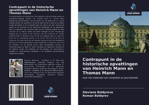 Contrapunt in de historische opvattingen van Heinrich Mann en Thomas Mann - Slaviana Boldyreva, Roman Boldyrev