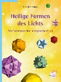 Cover-Bild zum Titel 'Heilige Formen des Lichts' von 'Gabriele S. Bodmer'
