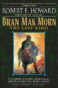 Cover-Bild zum Titel 'Bran Mak Morn: The Last King' von 'Robert E Howard'