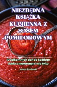 Cover-Bild zum Titel 'NIEZB¿DNA KSI¿¿KA KUCHENNA Z SOSEM POMIDOROWYM' von 'Mariusz Paw¿owski'
