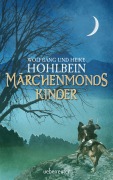 Märchenmonds Kinder - Wolfgang Hohlbein, Heike Hohlbein