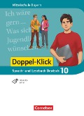 Doppel-Klick 10. Jahrgangsstufe - Mittelschule Bayern - Schülerbuch - 