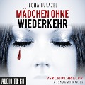 Cover-Bild zum Titel 'Mädchen ohne Wiederkehr' von 'Ilona Bulazel'