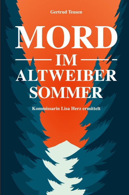 Mord im Altweibersommer - Gertrud Teusen