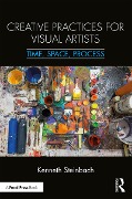Cover-Bild zum Titel 'Creative Practices for Visual Artists' von 'Kenneth Steinbach'