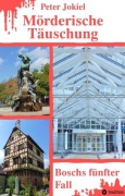 Cover-Bild zum Titel 'Mörderische Täuschung' von 'Peter Jokiel'