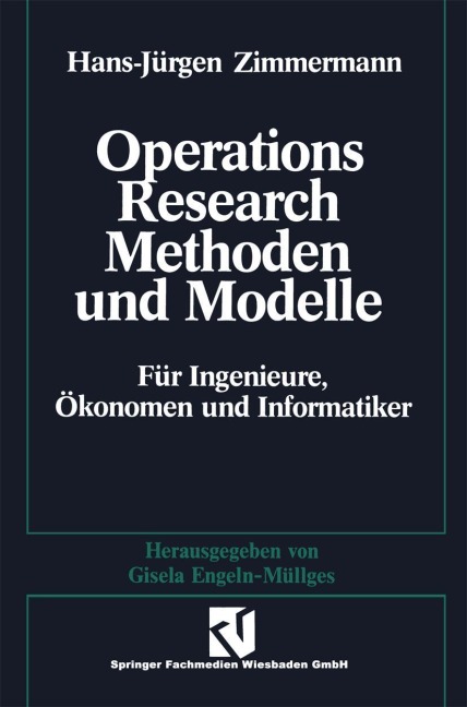 Methoden und Modelle des Operations Research - Hans-Jürgen Zimmermann