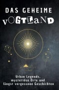 Cover-Bild zum Titel 'Das geheime Vogtland' von 'Matteo Keller'