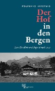 Cover-Bild zum Titel 'Der Hof in den Bergen' von 'Wolfgang Hardtwig'