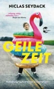Cover-Bild zum Titel 'Geile Zeit' von 'Niclas Seydack'