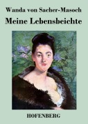 Cover-Bild zum Titel 'Meine Lebensbeichte' von 'Wanda Von Sacher-Masoch'