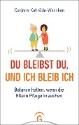 Cover-Bild zum Titel 'Du bleibst du, und ich bleib ich' von 'Corinna Kohröde-Warnken'